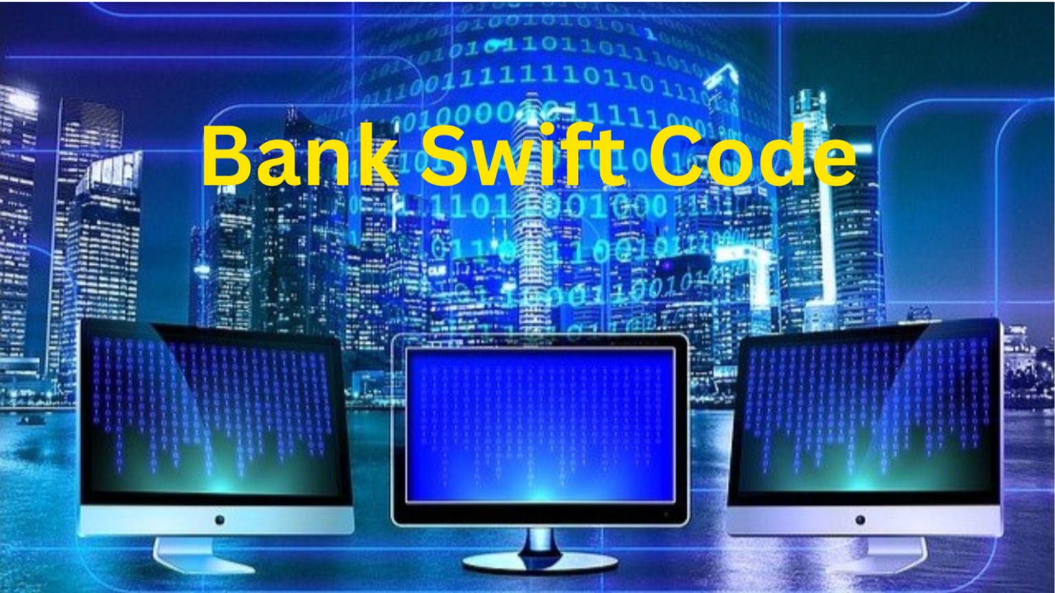 What is Swift Code (BIC) | How to Find Bank Swift Code Online?
