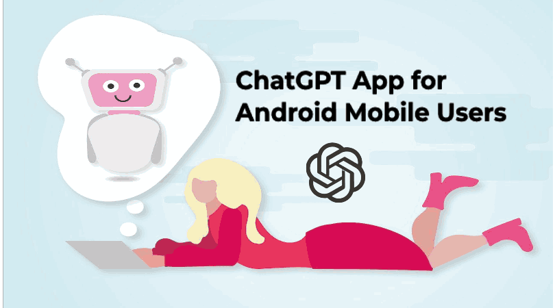 Good news for Android users, ChatGPT App has come for mobile phones