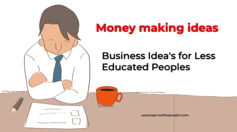 Business Idea's for Less Educated Peoples